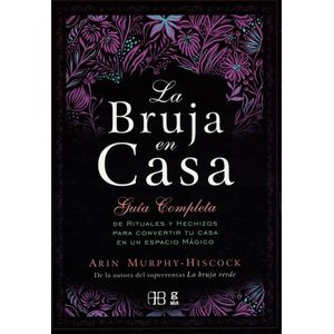 BRUJA EN CASA, LA - MURPHY HISCOCK, ARIN