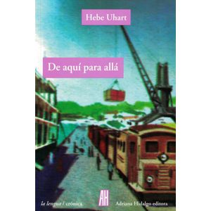 DE AQUI PARA ALLA - UHART, HEBE