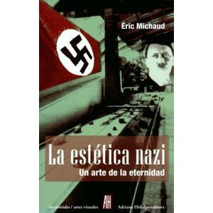 ESTETICA NAZI, LA - MICHAUD, ERIC