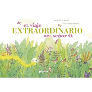 VIAJE EXTRAORDINARIO DEL SEÑOR O (TD), EL - BOSELLI, AMALIA