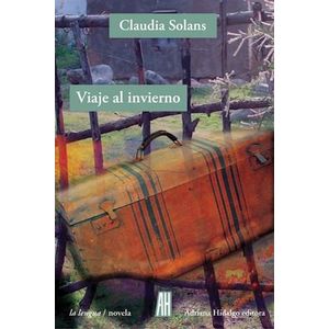 VIAJE AL INVIERNO - SOLANS, CLAUDIA