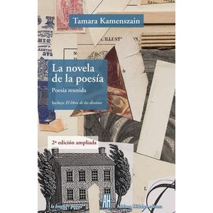NOVELA DE LA POESIA, LA- POESIA REUNIDA - Kamenszain, Tamara