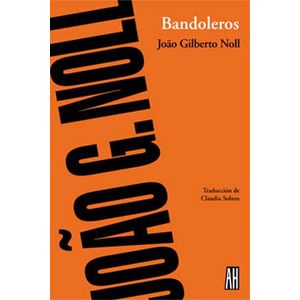 BANDOLEROS - NOLL, JOAO GILBERTO