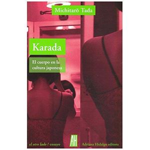 KARADA- EL CUERPO EN LA CULTURA JAPONESA - TADA, MICHITARO