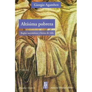 ALTISIMA POBREZA - AGAMBEN, GIORGIO