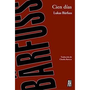 CIEN DIAS - BARFUSS, LUKAS