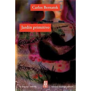 JARDIN PRIMITIVO - BERNATEK CARLOS