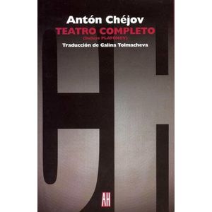 TEATRO COMPLETO CHEJOV- INCLUYE PLATONOV - CHEJOV, ANTON