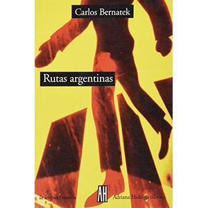 RUTAS ARGENTINAS - BERNATEK, CARLOS