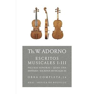 ESCRITOS MUSICALES I-III (B) - ADORNO, THEODOR W.