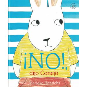NO DIJO UN CONEJO (TD) - HENRICHS, MARJOKE