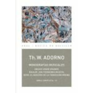 MONOGRAFIAS MUSICALES (B) - ADORNO, THEODOR