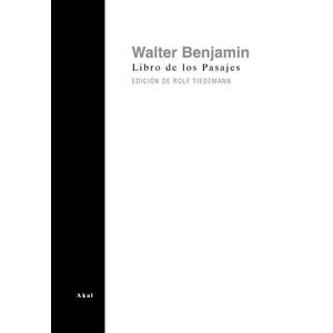 LIBRO DE LOS PASAJES (RUSTICA) - BENJAMIN, WALTER