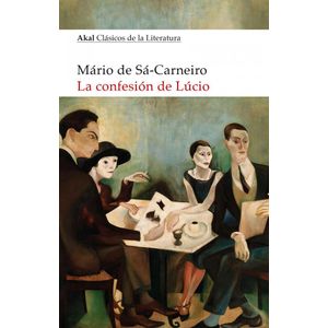 CONFESION DE LUCIO, LA - DE SA-CARNEIRO, MARIO
