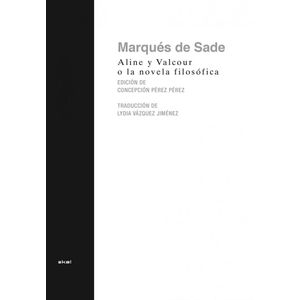 ALINE Y VALCOUR O LA NOVELA FILOSOFICA (TD) - MARQUES DE SADE
