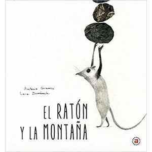RATON Y LA MONTAÑA (TD), EL - GRAMSCI, ANTONIO