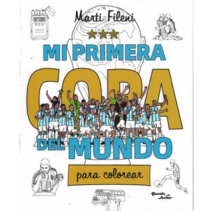 MI PRIMERA COPA DEL MUNDO PARA COLOREAR - FILENI, MARTI