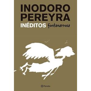 INODORO PEREYRA INEDITOS - FONTANARROSA