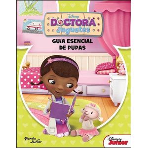 DOCTORA JUGUETES- GUIA ESENCIAL DE PUPAS - DISNEY JUNIOR