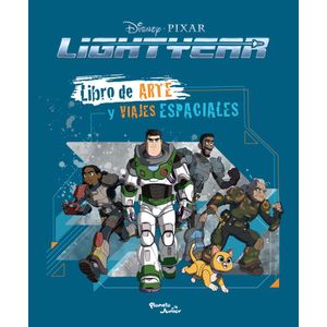 LIGHTYEAR- LIBRO DE ARTE Y VIAJES ESPACIALES - PLANETA JUNIOR