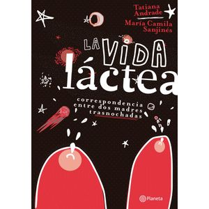 VIDA LACTEA, LA - ANDRADE, TATIANA
