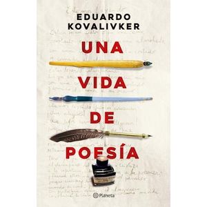 UNA VIDA DE POESIA - KOVALIVKER, EDUARDO