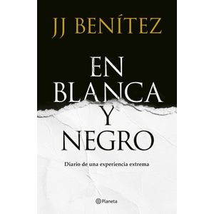EN BLANCA Y NEGRO - BENITEZ, J.J.