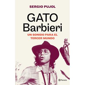 GATO BARBIERI - PUJOL, SERGIO