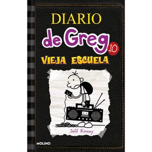 DIARIO DE GREG 10- VIEJA ESCUELA - KINNEY, JEFF