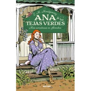 ANA DE LAS TEJAS VERDES- MAS AVENTURAS EN AVONLEA - MONTGOMERY, L. M.