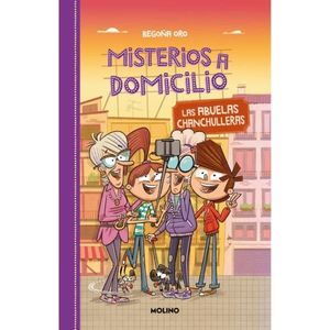 MISTERIOS A DOMICILIO 3 - LAS ABUELAS CHANCHULLERAS - ORO, BEGOÑA