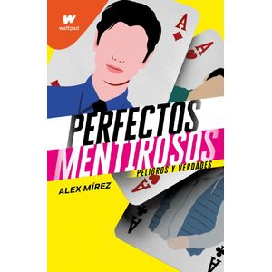 PERFECTOS MENTIROSOS 2 - MIREZ, ALEX