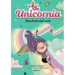 UNICORNIA 2 - UNA FIESTA DEL REVES - PUNSET, ANA