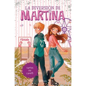 DIVERSION DE MARTINA- SUEÑOS POR CUMPLIR, LA - DANTIOCHIA, MARTINA