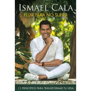 FLUIR PARA NO SUFRIR - CALA, ISMAEL