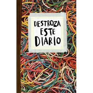 DESTROZA ESTE DIARIO- ELASTICOS - SMITH, KERI