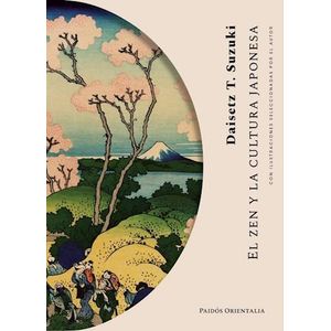 ZEN Y LA CULTURA JAPONESA, EL - SUZUKI, DAISETZ T.