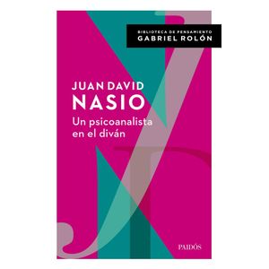 UN PSICOANALISTA EN EL DIVAN - NASIO, JUAN DAVID