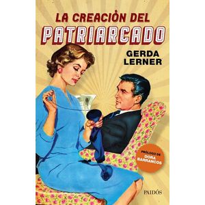 CREACION DEL PATRIARCADO, LA - LERNER, GERDA