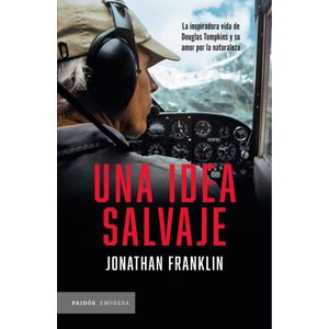 UNA IDEA SALVAJE - FRANKLIN, JONATHAN