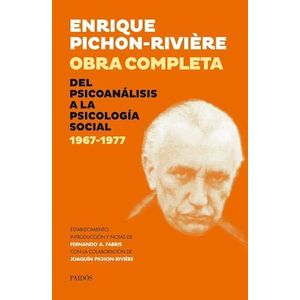 OBRA COMPLETA DEL PSICOANALISIS A LA PSICOLOGIA SOCIAL 1967-1977 - PICHON RIVIERE, ENRIQUE