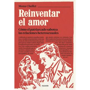 REINVENTAR EL AMOR - CHOLLET, MONA