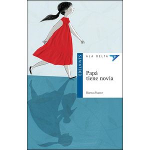 PAPA TIENE NOVIA - ALVAREZ, BLANCA
