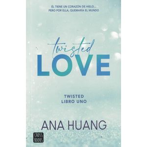 TWISTED LOVE - HUANG, ANA