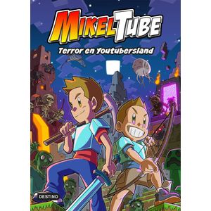 MIKELTUBE TERROR EN YOUTUBERSLAND - DESTINO