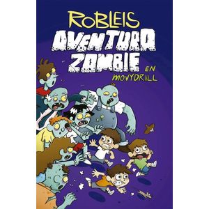 AVENTURA ZOMBIE EN MOVYDRILL - ROBLEIS