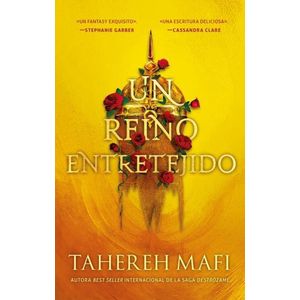 UN REINO ENTRETEJIDO - MAFI, TAHEREH