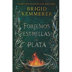 FORJEMOS ESTRELLAS DE PLATA - KEMMERER, BRIGID