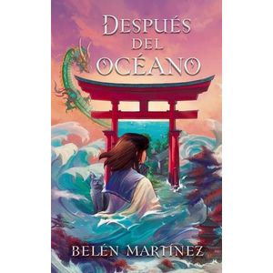 DESPUES DEL OCEANO - MARTINEZ, BELEN