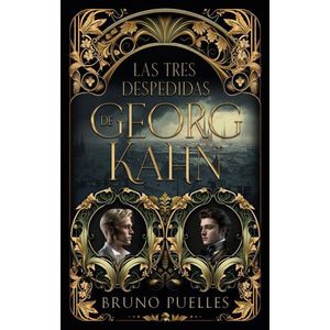 TRES DESPEDIDAS DE GEORG KAHN, LAS - PUELLES, BRUNO